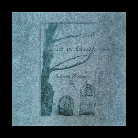 TEARS OV BLOOD - Infinite Winter - 12" LP