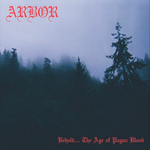 Arbor - Behold the Age of Pagan Blood - CD