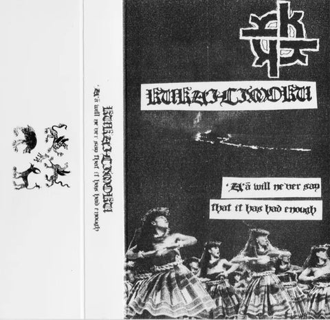 Kūka’ilimoku – A’ā Will Never Say That It Has Had Enough - Cassette