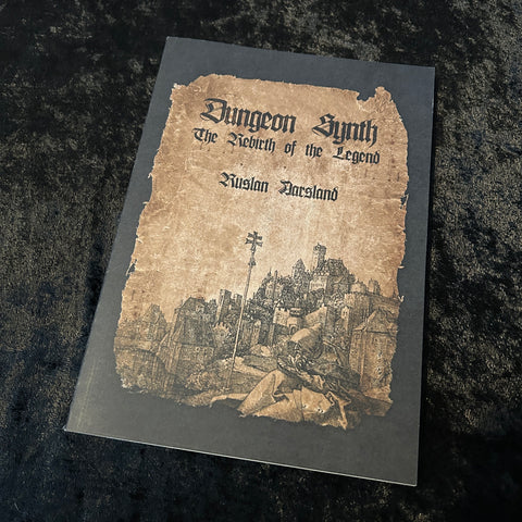 Dungeon Synth - The Rebirth of the Legend - Paperback
