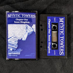 MYSTIC TOWERS - Chapter One: Inner Kingdom - Cassette
