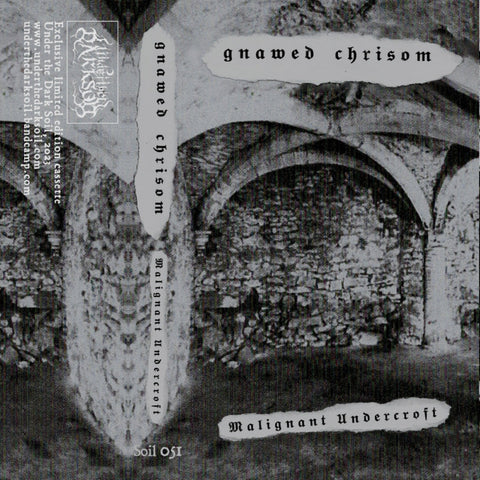 Gnawed Chrisom - Malignant Undercroft - Cassette