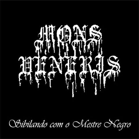 Mons Veneris – Sibilando Com O Mestre Negro - CD