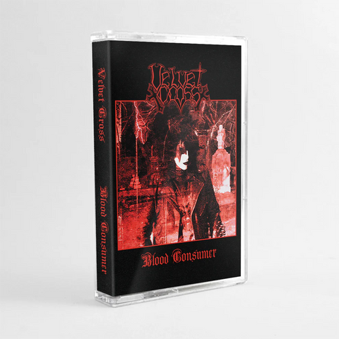 VELVET CROSS (Saidan/Vampirska) - Blood Consumer - Cassette