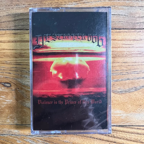 Deströyer 666 - Violence is the Prince of This World - Cassette